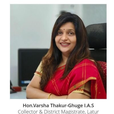 Hon. Varsha Thakur Ghuge I.A.S